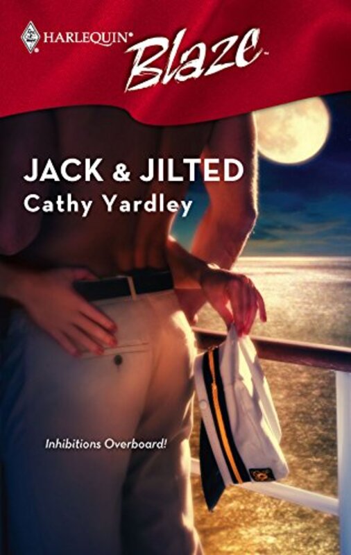 Book cover for "Jack and Jilted" by Cathy Yardley