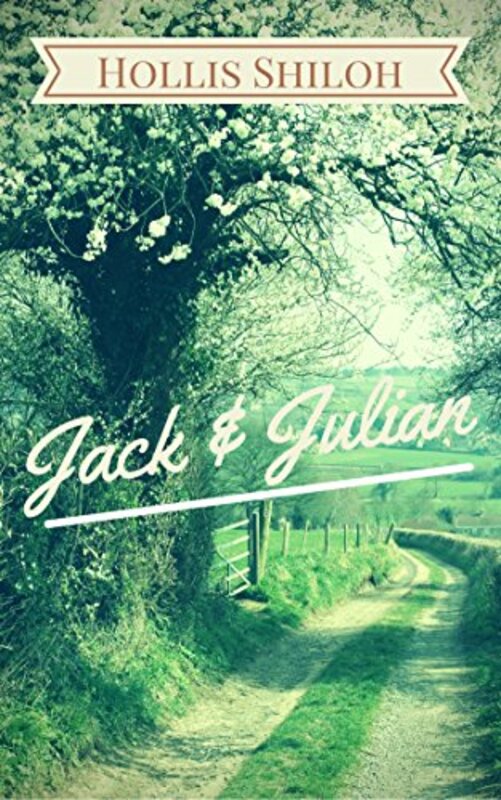 Book cover for "Jack and Julian" by Hollis Shiloh