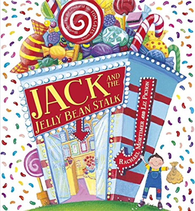 Book cover for "Jack and the Jelly Bean Stalk" by Liz Pichon