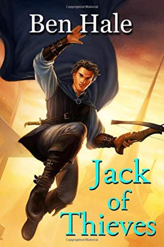 Book cover for "Jack of Thieves" by Ben Hale