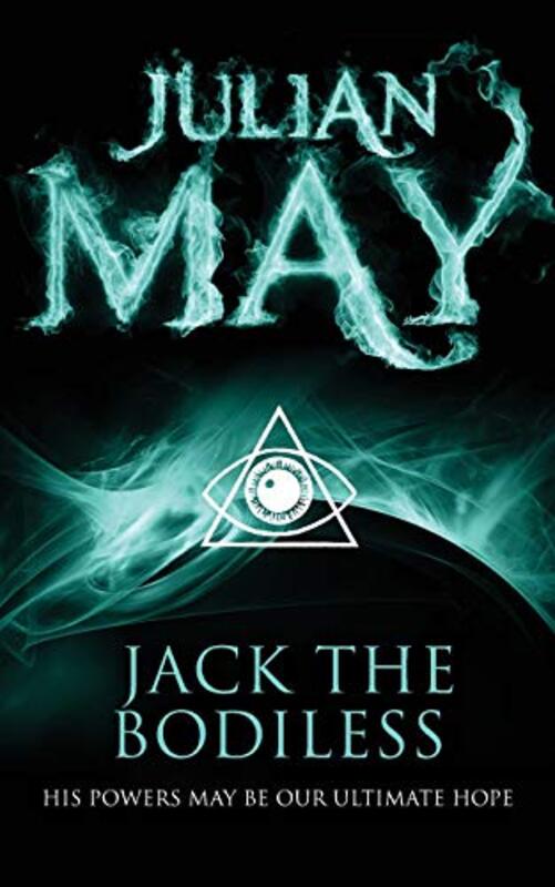 Book cover for "Jack the Bodiless" by Julian May