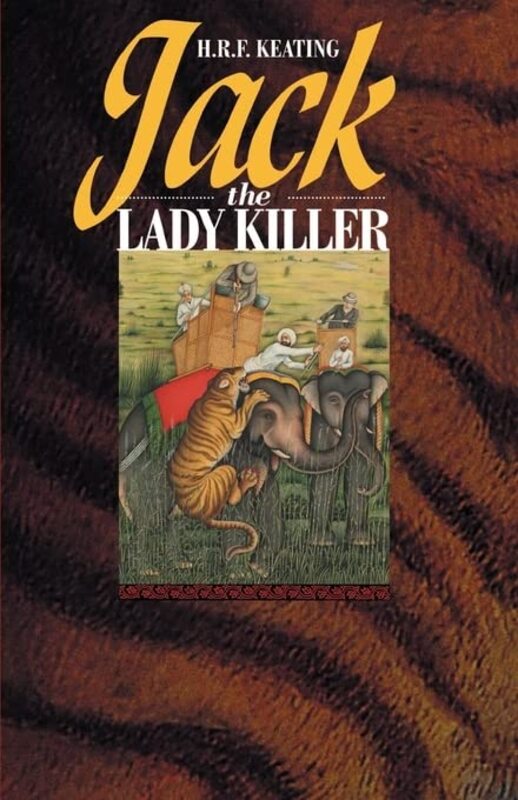 Book cover for "Jack, the Lady Killer" by HRF Keating