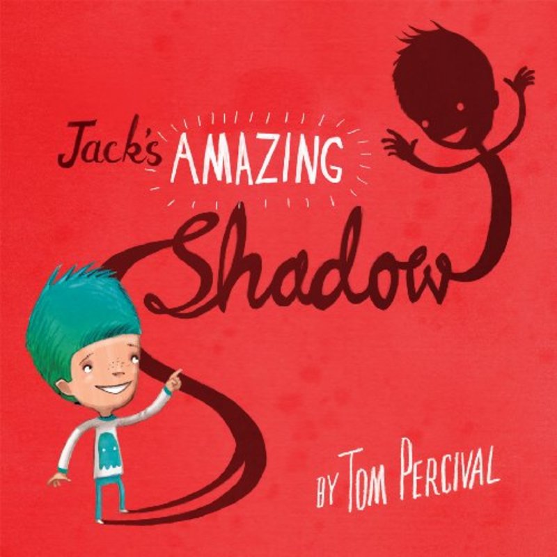 Book cover for "Jack's Amazing Shadow" by Tom Percival