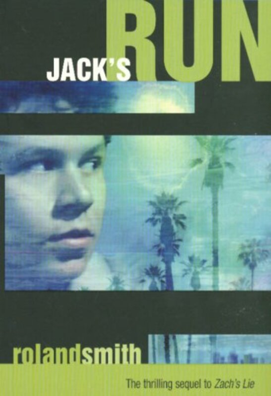 Book cover for "Jack's Run" by Roland Smith