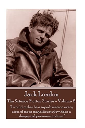 Book cover for "Jack London - The Science Fiction Stories - Volume 2" by Jack London