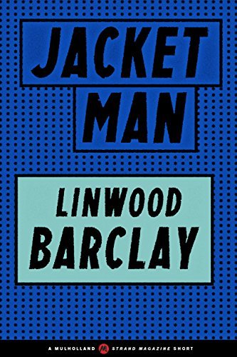 Book cover for "Jacket Man" by Linwood Barclay