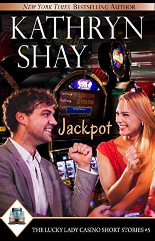 Book cover for "Jackpot" by Kathryn Shay