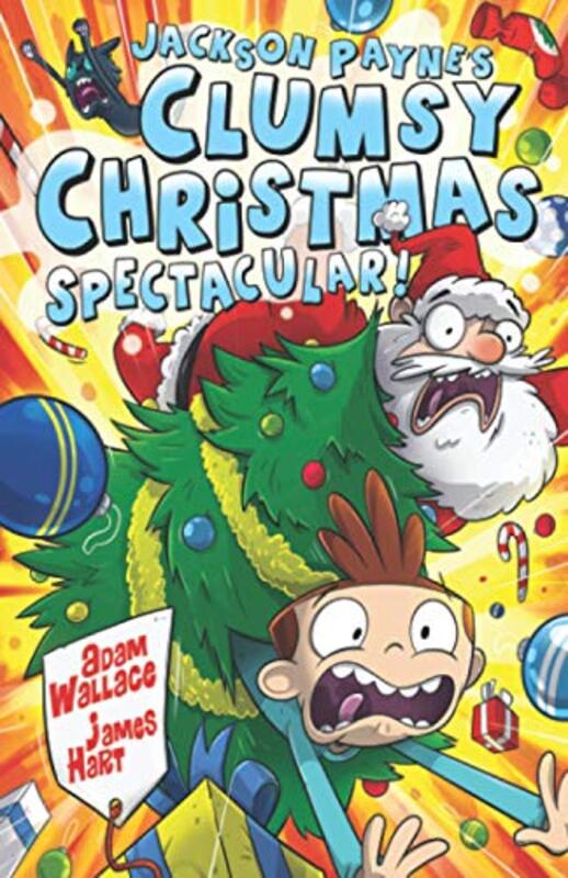 Book cover for "Jackson Payne's Clumsy Christmas Spectacular!" by Adam Wallace