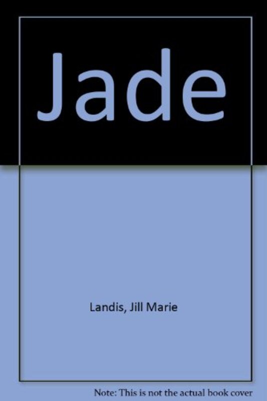 Book cover for "Jade" by Jill Marie Landis