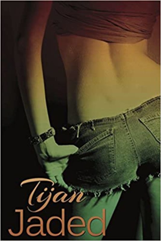 Book cover for "Jaded" by Tijan