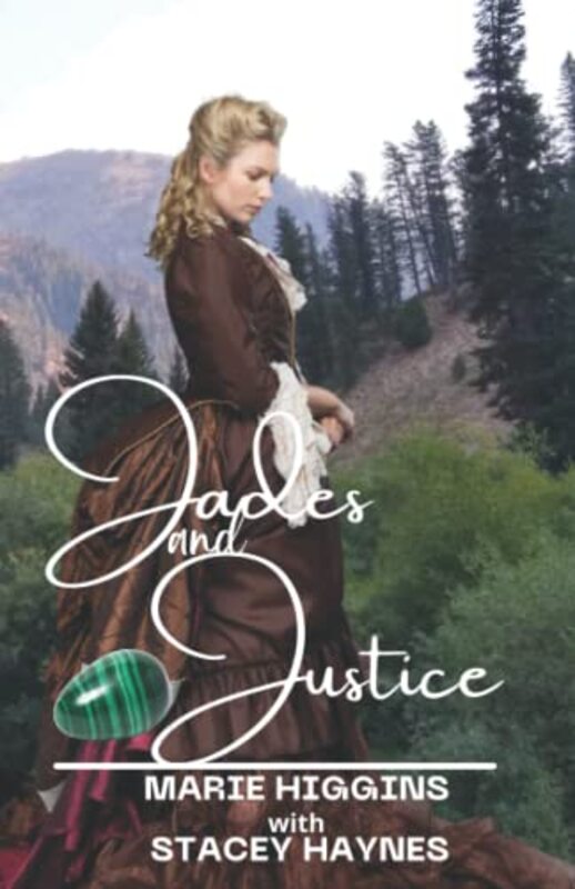 Book cover for "Jades and Justice" by Marie Higgins