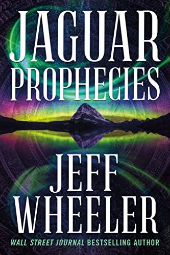 Book cover for "Jaguar Prophecies" by Jeff Wheeler