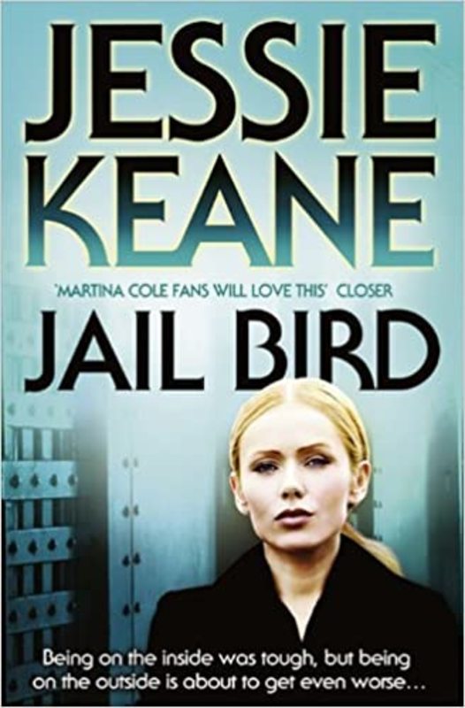 Book cover for "Jail Bird" by Jessie Keane