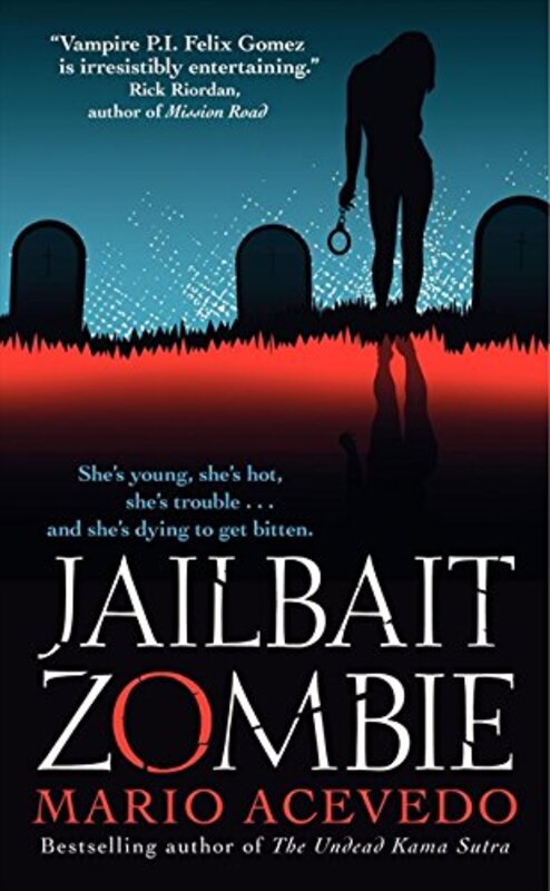 Book cover for "Jailbait Zombie" by Mario Acevedo
