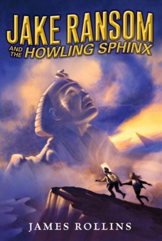 Book cover for "Jake Ransom and the Howling Sphinx" by James Rollins