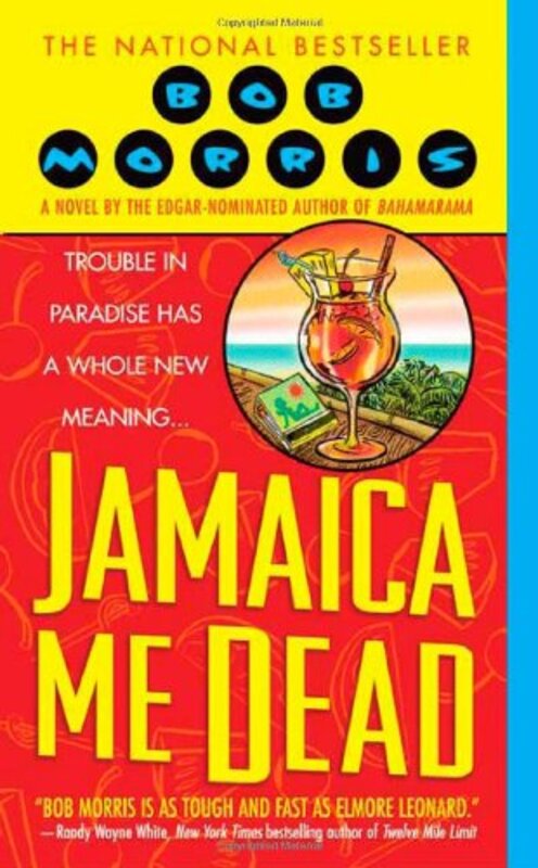 Book cover for "Jamaica Me Dead" by Bob Morris