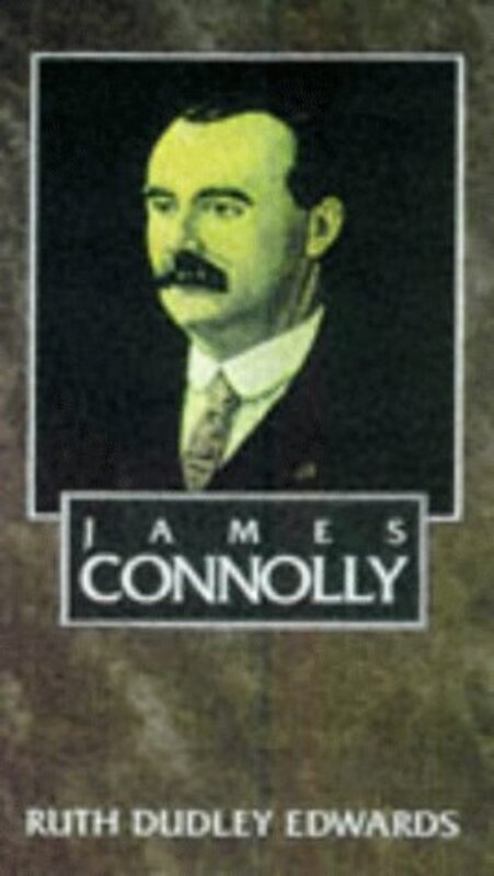 Book cover for "James Connolly" by Ruth Dudley Edwards