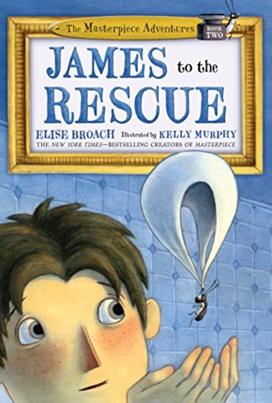 Book cover for "James to the Rescue" by Elise Broach
