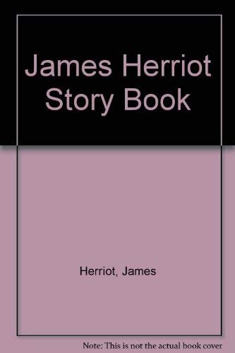 Book cover for "James Herriot Story Book" by James Herriot