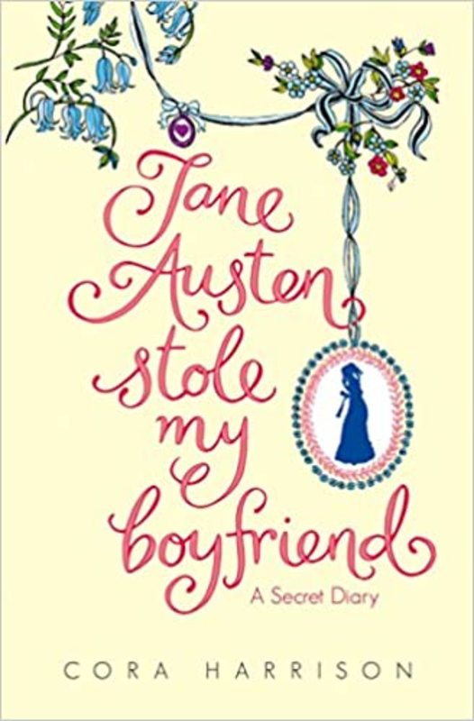 Book cover for "Jane Austen Stole My Boyfriend" by Cora Harrison