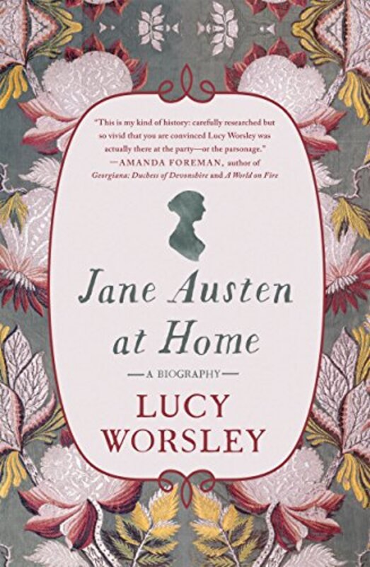 Book cover for "Jane Austen at Home" by Lucy Worsley