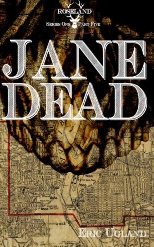 Book cover for "Jane Dead" by Eric Ugland