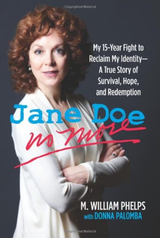 Book cover for "Jane Doe No More" by M William Phelps