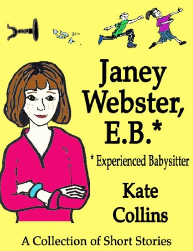 Book cover for "Janey Webster, E.B.*" by Kate Collins