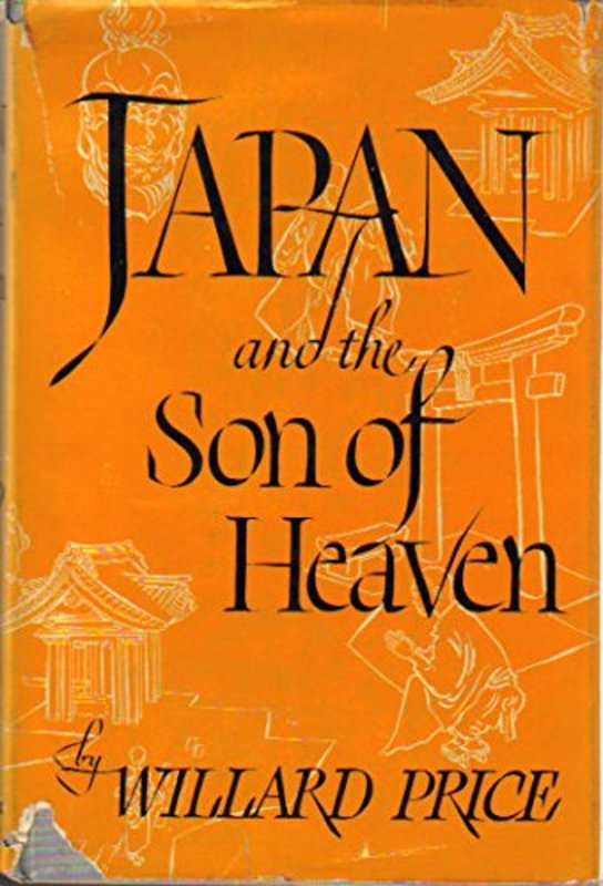 Book cover for "Japan and the Son of Heaven" by Willard Price