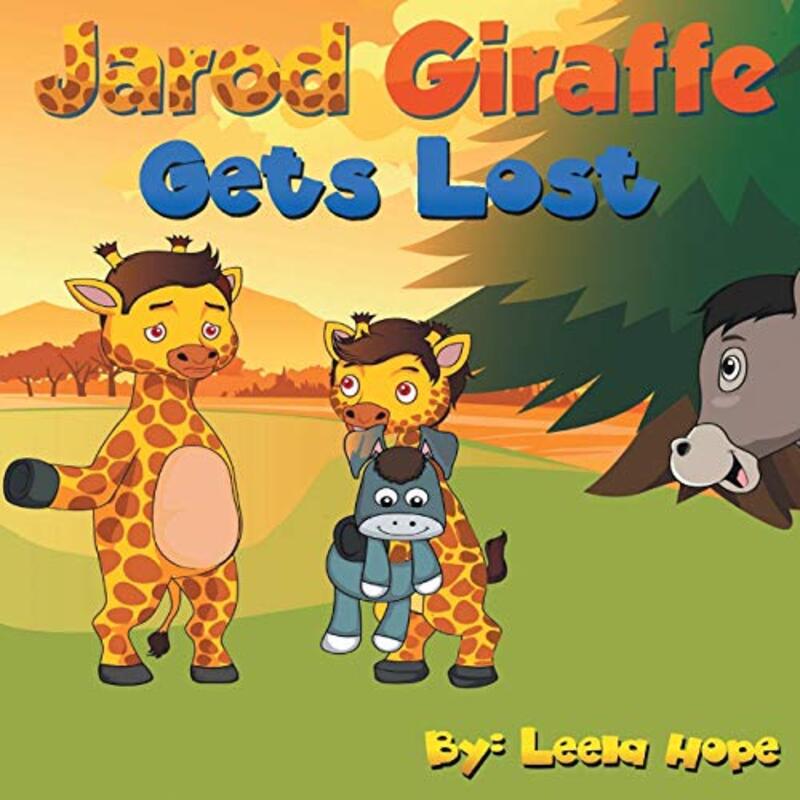 Book cover for "Jarod Giraffe Gets Lost" by Leela Hope