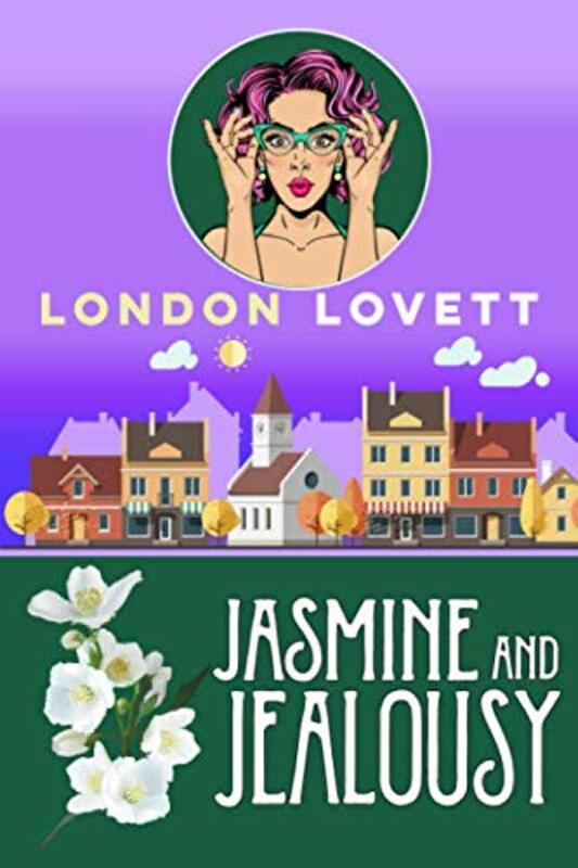 Book cover for "Jasmine and Jealousy" by London Lovett