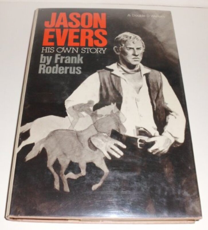 Book cover for "Jason Evers, His Own Story" by Frank Roderus