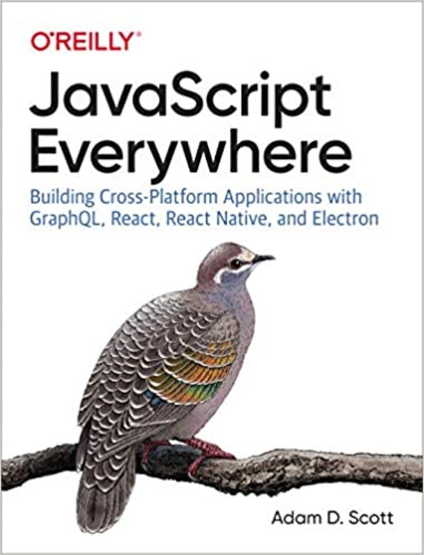 Book cover for "JavaScript Everywhere" by Adam D. Scott