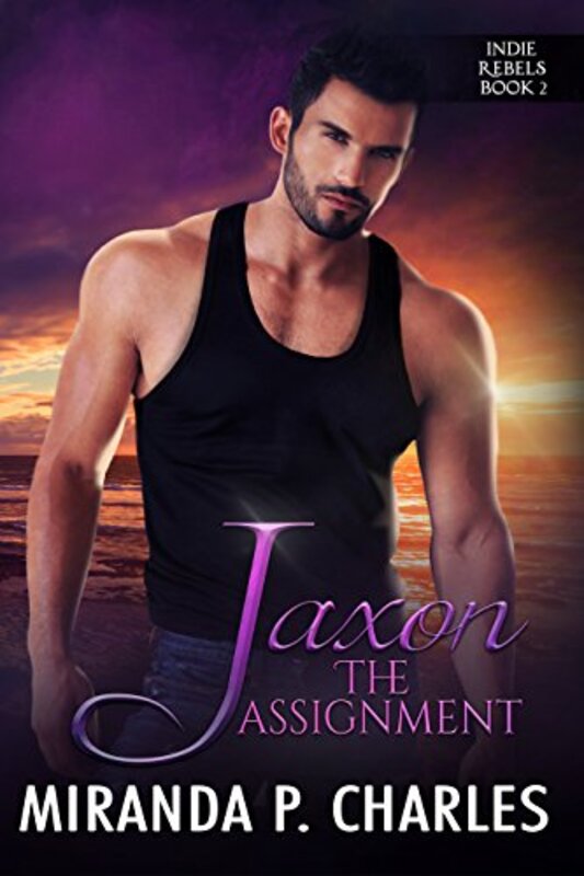 Book cover for "Jaxon: The Assignment" by Miranda P Charles