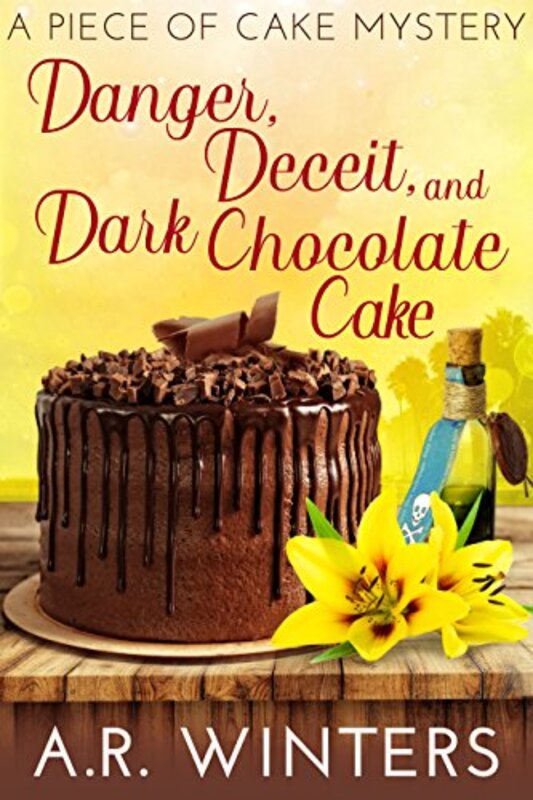 Book cover for "Jazzy Jeopardy / Danger, Deceit and Dark Chocolate Cake" by AR Winters