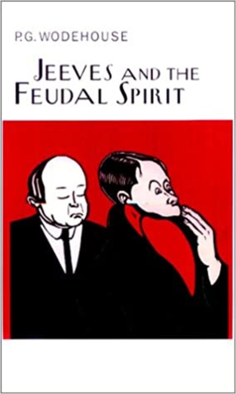 Book cover for "Jeeves and the Feudal Spirit" by PG Wodehouse