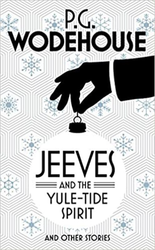 Book cover for "Jeeves and the Yule-Tide Spirit" by PG Wodehouse