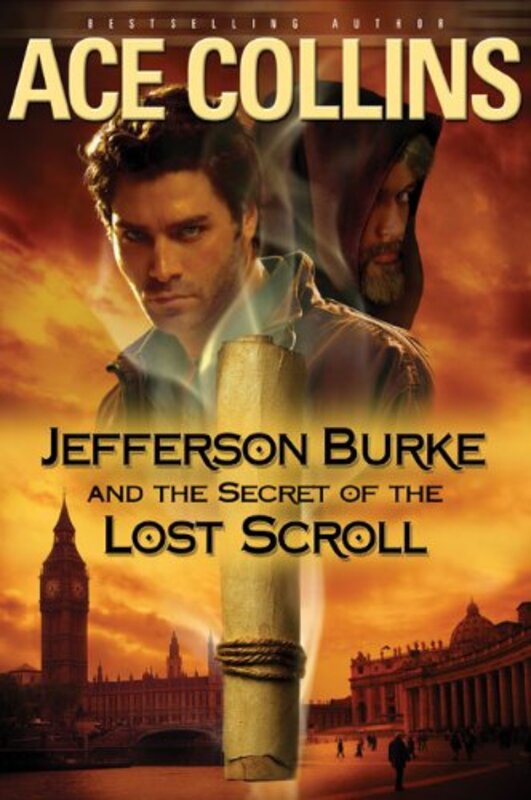 Book cover for "Jefferson Burke and the Secret of the Lost Scroll" by Ace Collins
