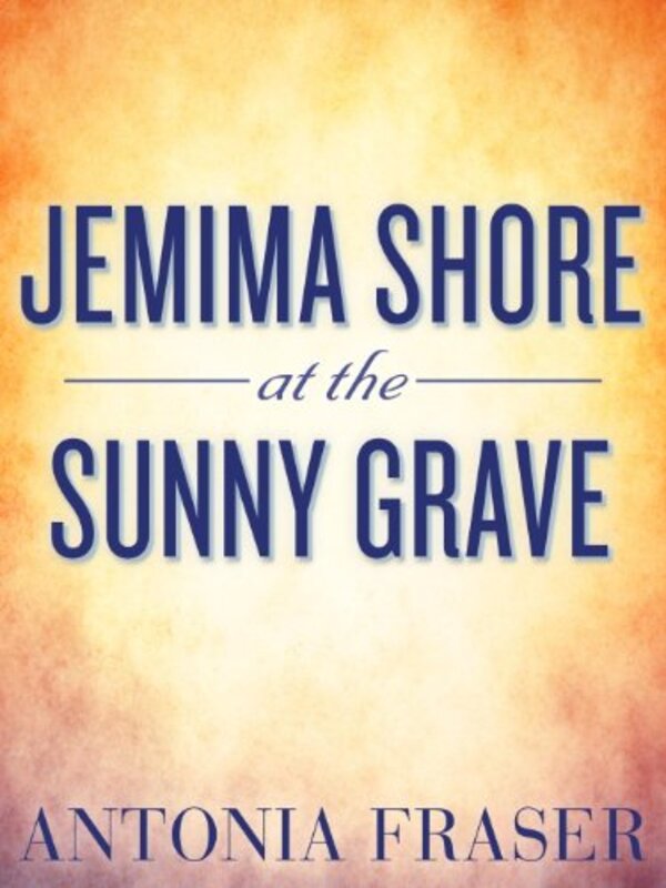 Book cover for "Jemima Shore at the Sunny Grave" by Antonia Fraser
