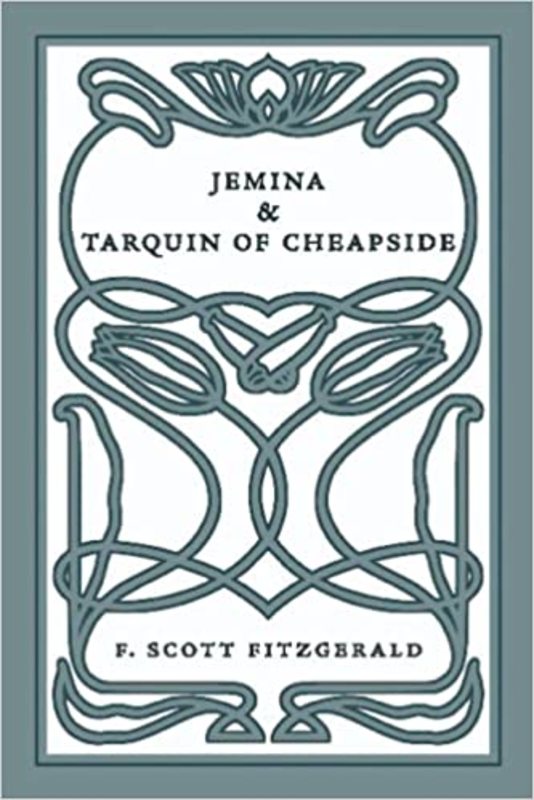 Book cover for "Jemina & Tarquin of Cheapside" by F. Scott Fitzgerald