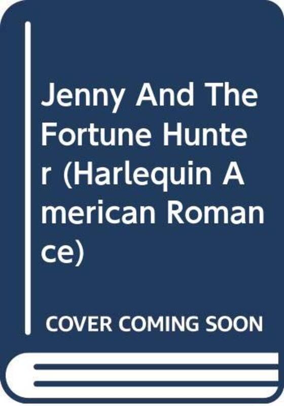 Book cover for "Jenny and the Fortune Hunter" by Cathy Gillen Thacker