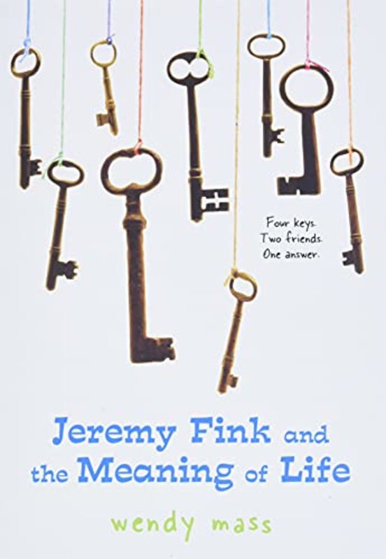 Book cover for "Jeremy Fink and the Meaning of Life" by Wendy Mass