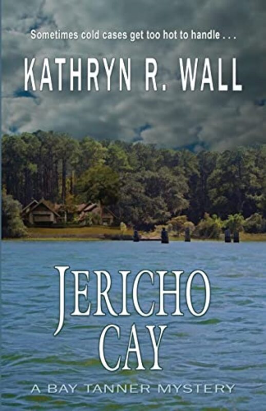 Book cover for "Jericho Cay" by Kathryn R Wall