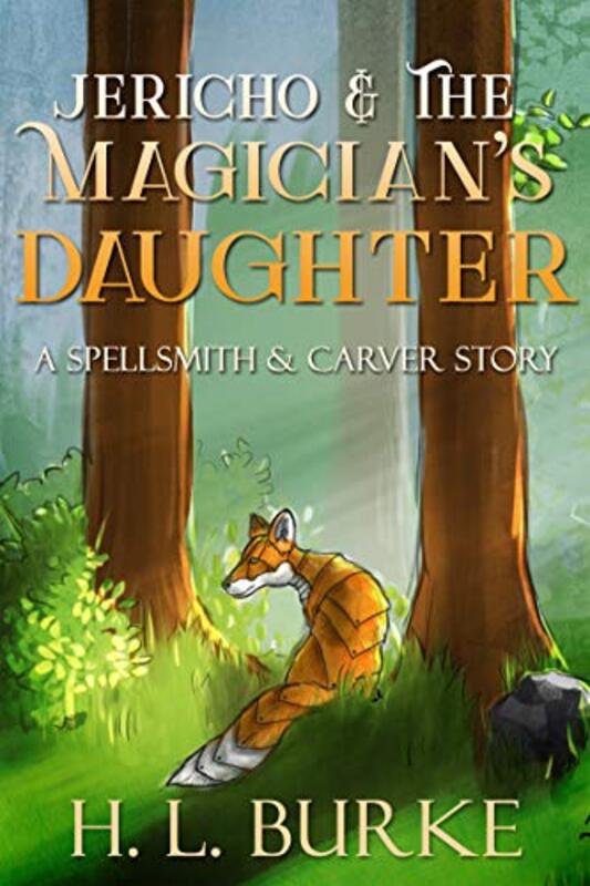Book cover for "Jericho and the Magician's Daughter" by HL Burke
