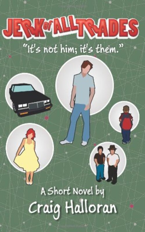 Book cover for "Jerk of All Trades" by Craig Halloran