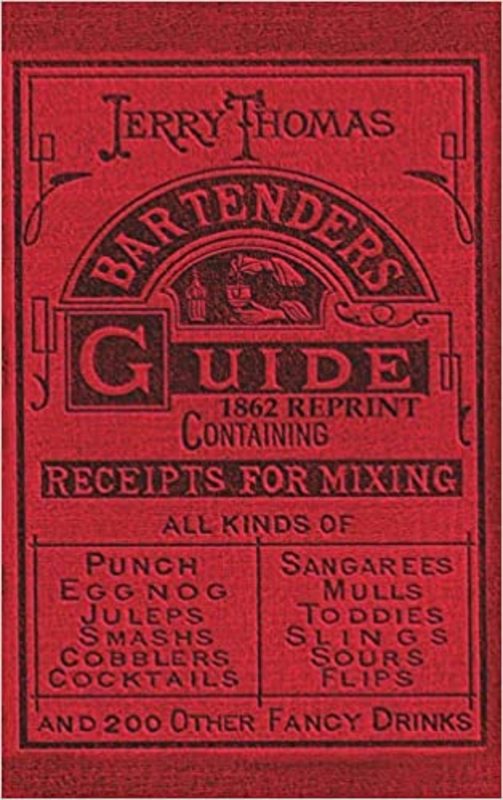 Book cover for "Jerry Thomas Bartenders Guide 1862 Reprint" by Jerry Thomas