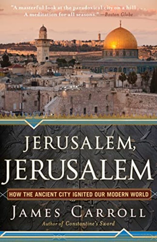 Book cover for "Jerusalem, Jerusalem" by James Carroll