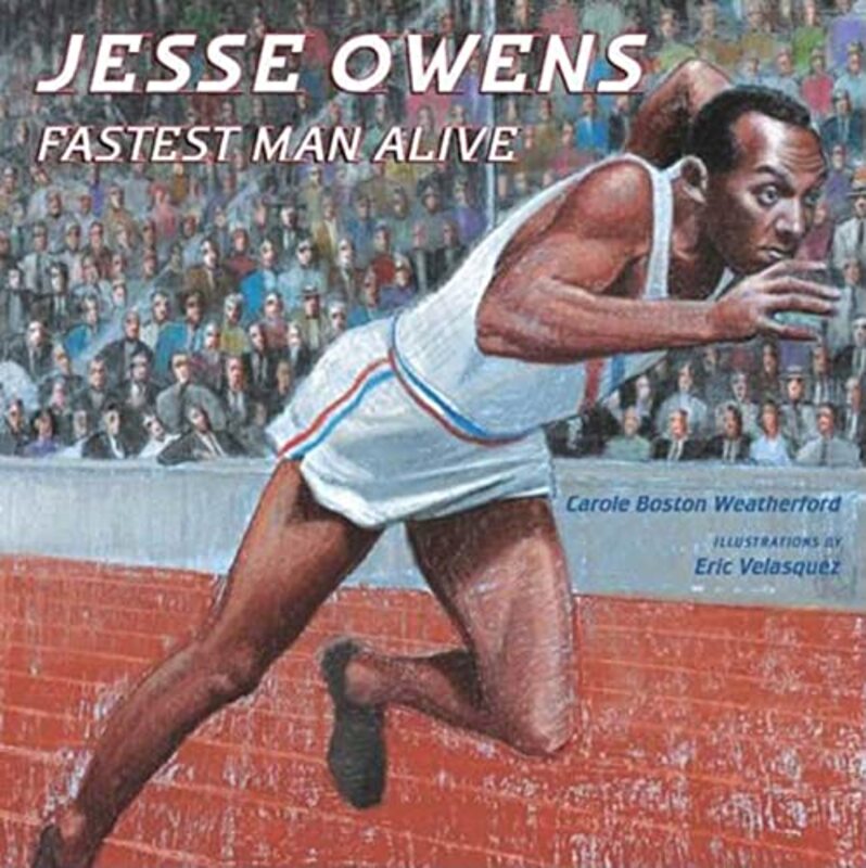 Book cover for "Jesse Owens" by Carole Boston Weatherford