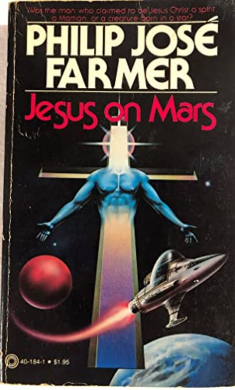 Book cover for "Jesus on Mars" by Philip Jose Farmer