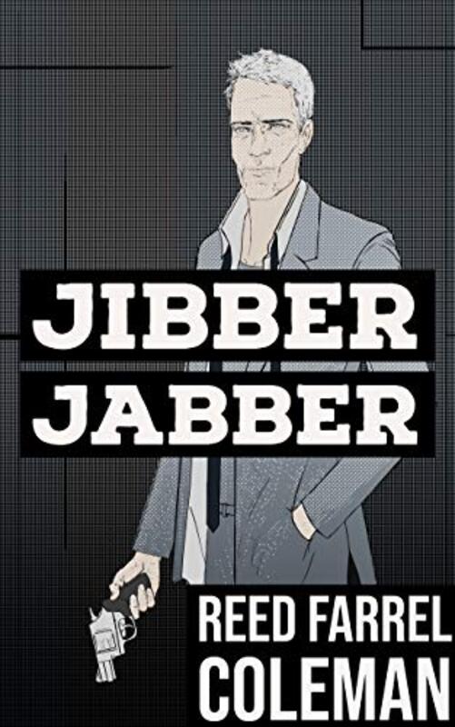 Book cover for "Jibber Jabber" by Reed Farrel Coleman